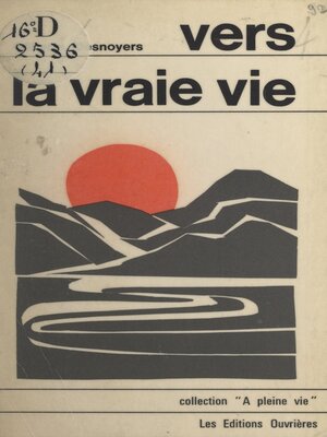 cover image of Vers la vraie vie